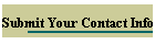 Submit Your Contact Info
