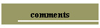 comments